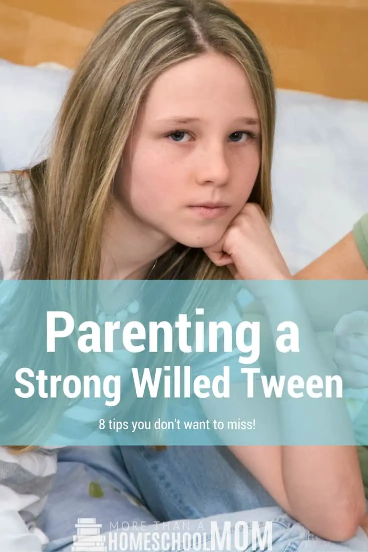 Parenting a Strong Willed Tween - Parenting a tween is hard. Parenting a strong willed tween is harder. Read these tips for parenting a strong willed tween without losing your sanity. #parenting #parent #ParentingTips #MomTips #TweenParenting #StrongWilled