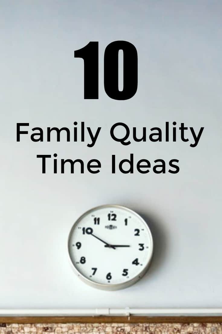 Family Quality Time Ideas