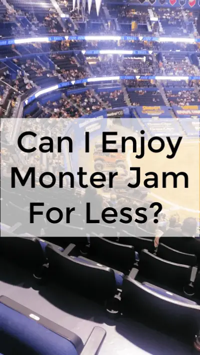 Can I enjoy Monster Jam for Less? - Find out how to have fun at Monster Jam if you can't afford the more expensive seats or the pit pass. 