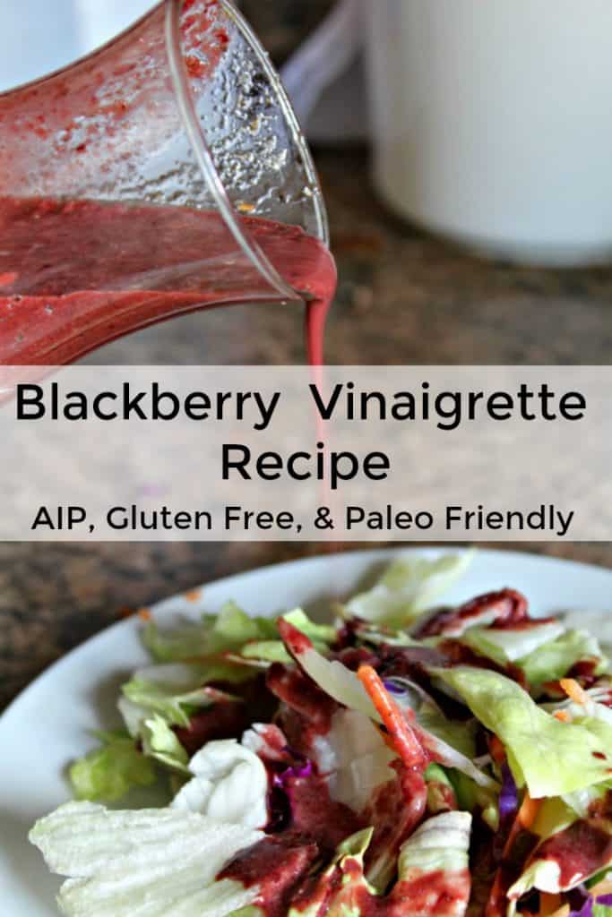 Blackberry Vinaigrette Salad Dressing recipe. AIP, Paleo, and Gluten free!